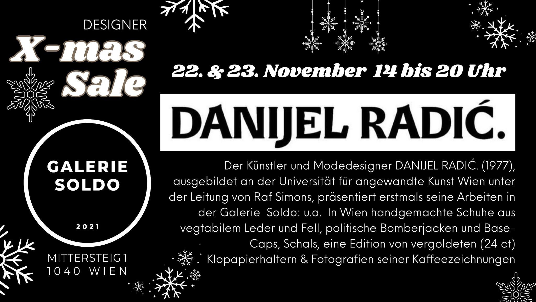 DESIGNER X-MAS SALE MIT DANIJEL RADIĆ I © Galerie Soldo